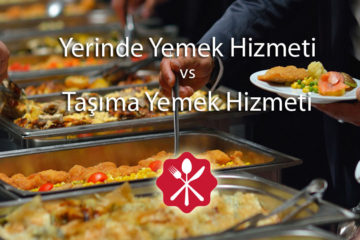 yerinde yemek ve taşıma yemek